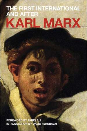 The First International and After de Karl Marx