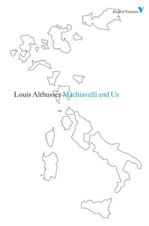 Machiavelli and Us de Louis Althusser