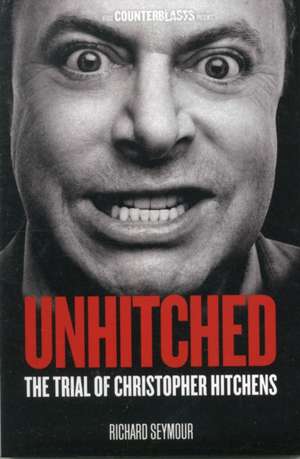 Unhitched de Richard Seymour