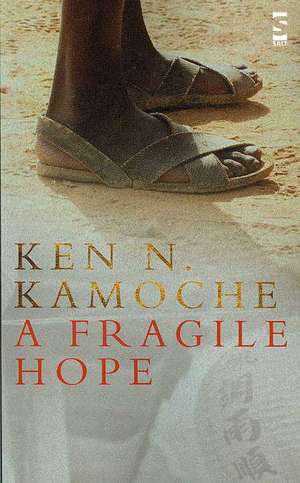 A Fragile Hope de Ken N. Kamoche