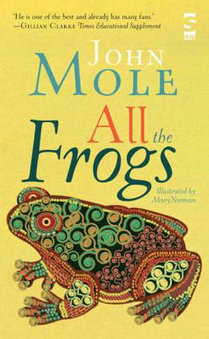 All the Frogs de John Mole