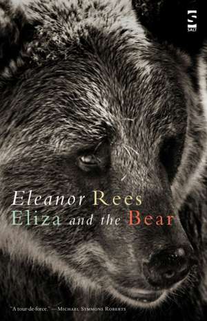 Eliza and the Bear de Eleanor Rees