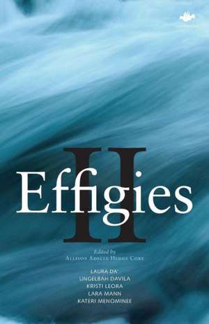 Effigies II de Allison Adelle Hedge Coke