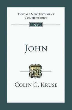 John – An Introduction And Commentary de Colin G Kruse