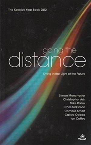 Going the Distance – Keswick Year Book 2012 de Elizabeth Mcquoid