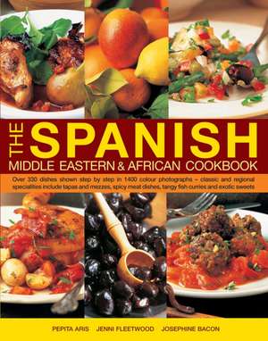 The Spanish, Middle Eastern & African Cookbook de Jenni Fleetwood