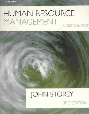 Human Resource Management: A Critical Text de John Storey