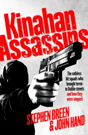 Kinahan Assassins de Stephen Breen