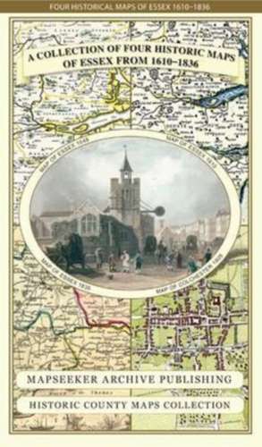 Essex 1610 - 1836 - Fold Up Map that features a collection of Four Historic Maps, John Speed's County Map 1610, Johan Blaeu's County Map of 1648, Thomas Moules County Map of 1836 and a Plan of Colchester 1805 by Cole and Roper. de Mapseeker Publishing Ltd.