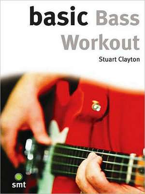 Basic Bass Workout de Stuart Clayton