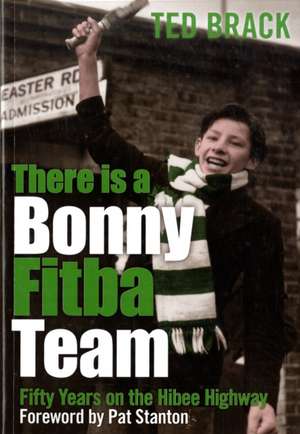 Brack, T: There is a Bonny Fitba Team de Ted Brack