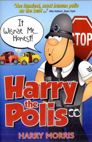 Morris, H: It Wisnae Me... Honest! de Harry Morris