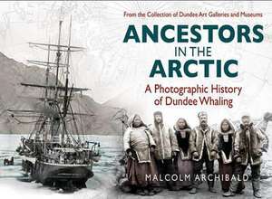 Ancestors in the Artic de Malcolm Archibald