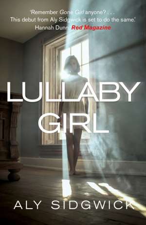 LULLABY GIRL de Aly Sedgwick