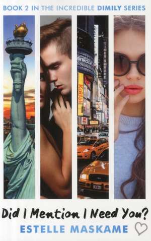 Did I Mention I Need You? de Estelle Maskame