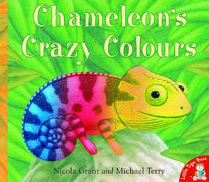 Chameleon's Crazy Colours de Nicola Grant