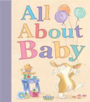 All About Baby de Gaby Hansen