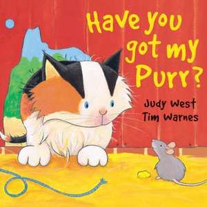 West, J: Have You Got My Purr? de J. West