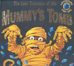 The Lost Treasure of the Mummy's Tomb de Martin Taylor