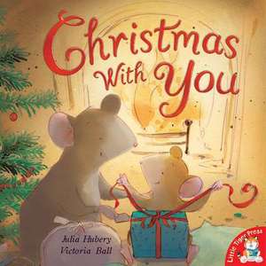 Christmas With You de Julia Hubery