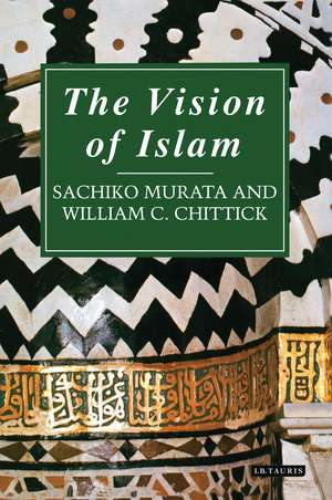 The Vision of Islam de Sachiko Murata