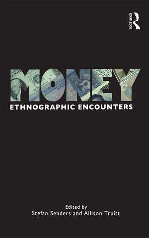 Money: Ethnographic Encounters de Allison Truitt