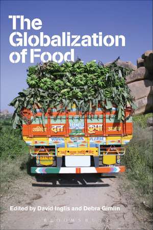 The Globalization of Food de David Inglis