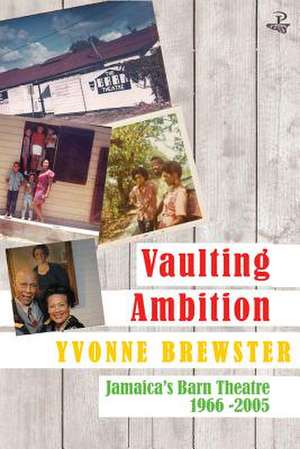 Vaulting Ambition de Yvonne Brewster