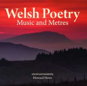 Compact Wales: Welsh Poetry - Music and Meters de Howard Huws