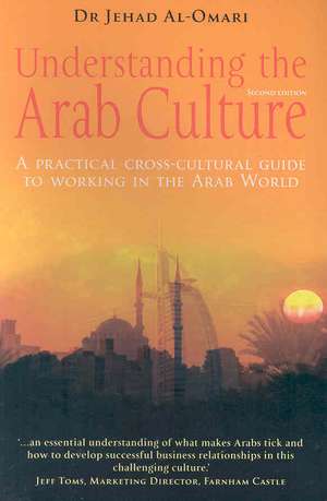 Al-Omari, J: Understanding the Arab Culture, 2nd Edition de Jehad Al-Omari