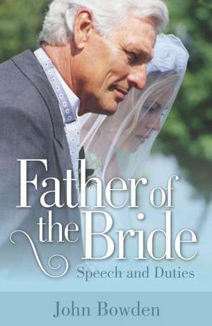 Father of the Bride de John Bowden