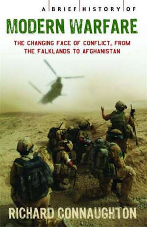 A Brief History of Modern Warfare de Richard Connaughton