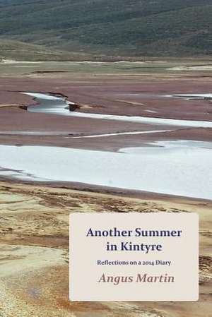 Another Summer in Kintyre de Angus Martin