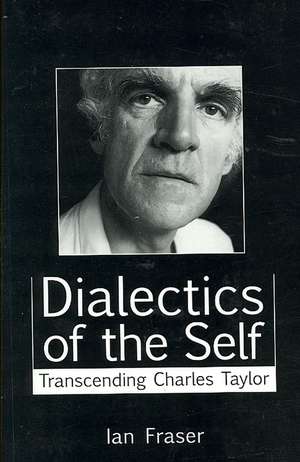 Dialectics of the Self de Ian Fraser