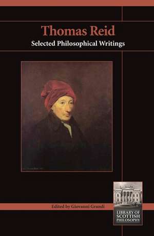 Thomas Reid: Selected Philosophical Writings de Giovanni Grandi