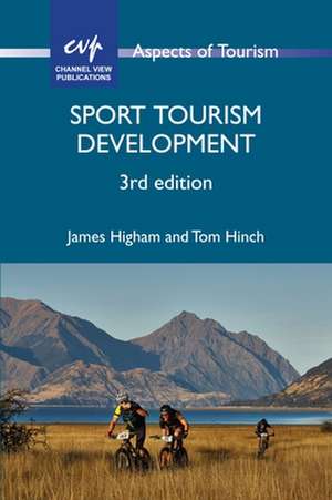 Sport Tourism Development de Tom Hinch