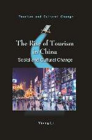 The Rise of Tourism in China de Yiping Li