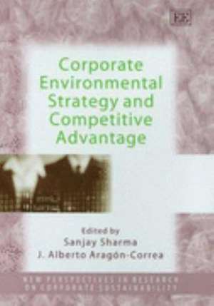 Corporate Environmental Strategy and Competitive Advantage de Sanjay Sharma