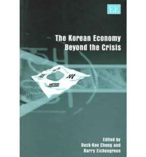 The Korean Economy Beyond the Crisis de Duck–koo Chung