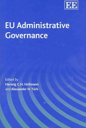 EU Administrative Governance de Herwig C.h. Hofmann