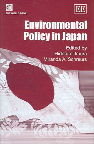 Environmental Policy in Japan de Hidefumi Imura