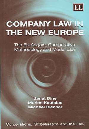 Company Law in the New Europe – The EU Acquis, Comparative Methodology and Model Law de Janet Dine