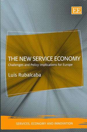 The New Service Economy – Challenges and Policy Implications for Europe de Luis Rubalcaba