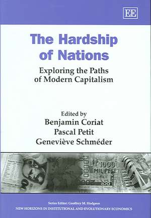 The Hardship of Nations – Exploring the Paths of Modern Capitalism de Benjamin Coriat