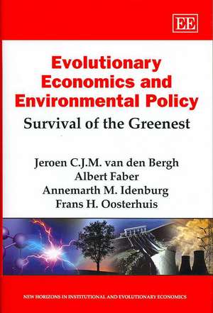 Evolutionary Economics and Environmental Policy – Survival of the Greenest de Jeroen C.j.m. Van Den Bergh