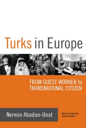 Turks in Europe de Nermin Abadan-Unat