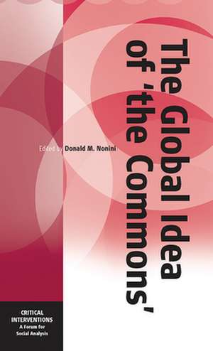 The Global Idea of the Commons': Displacement, Livelihood and Health in Cyprus de Donald M. Nonini