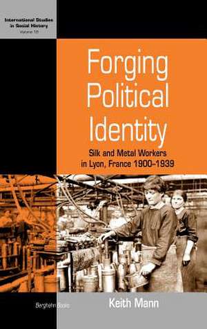 Forging Political Identity de Keith Mann