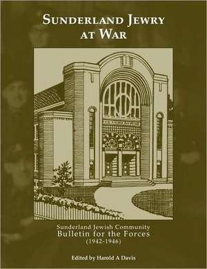 Sunderland Jewry at War de Harold A. Davis