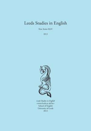 Leeds Studies in English 2013 de Carole Biggam